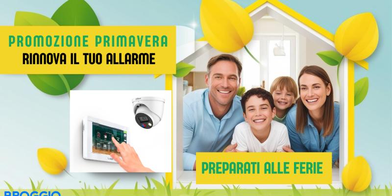 Preparati alle Ferie, RINNOVA il tuo impianto d'allarme